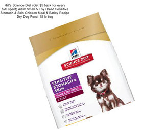 Hill\'s Science Diet (Get $5 back for every $20 spent) Adult Small & Toy Breed Sensitive Stomach & Skin Chicken Meal & Barley Recipe Dry Dog Food, 15 lb bag
