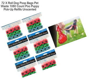 72 X Roll Dog Poop Bags Pet Waste 1080 Count Poo Puppy Pick-Up Refills Unscented