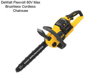 DeWalt Flexvolt 60V Max Brushless Cordless Chainsaw