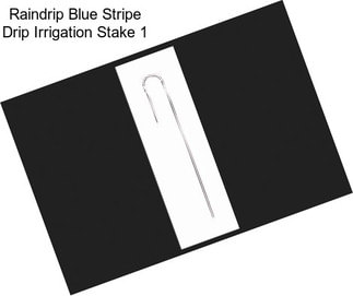 Raindrip Blue Stripe Drip Irrigation Stake 1
