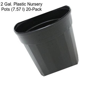 2 Gal. Plastic Nursery Pots (7.57 l) 20-Pack