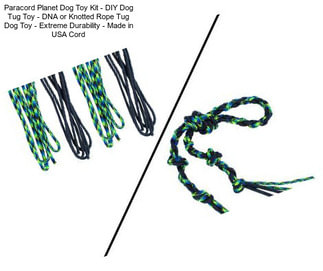 Paracord Planet Dog Toy Kit - DIY Dog Tug Toy - DNA or Knotted Rope Tug Dog Toy - Extreme Durability - Made in USA Cord