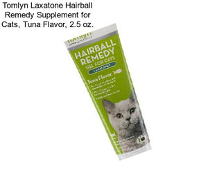 Tomlyn Laxatone Hairball Remedy Supplement for Cats, Tuna Flavor, 2.5 oz.