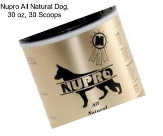 Nupro All Natural Dog, 30 oz, 30 Scoops