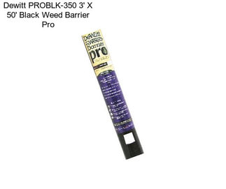 Dewitt PROBLK-350 3\' X 50\' Black Weed Barrier Pro