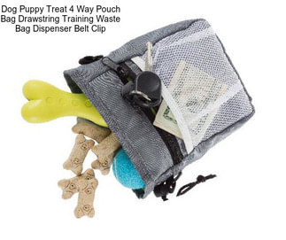 Dog Puppy Treat 4 Way Pouch Bag Drawstring Training Waste Bag Dispenser Belt Clip
