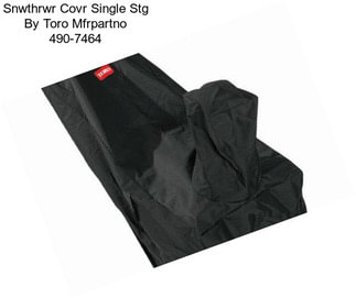 Snwthrwr Covr Single Stg By Toro Mfrpartno 490-7464