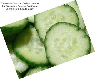 Everwilde Farms - 100 Marketmore 76 Cucumber Seeds - Gold Vault Jumbo Bulk Seed Packet