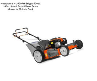 Husqvarna HU550FH Briggs 550ex 140cc 3-in-1 Front Wheel Drive Mower in 22-Inch Deck