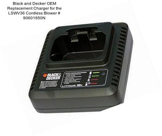 Black and Decker OEM Replacement Charger for the LSWV36 Cordless Blower # 90601950N