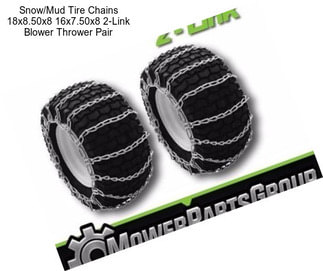 Snow/Mud Tire Chains 18x8.50x8 16x7.50x8 2-Link Blower Thrower Pair