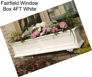 Fairfield Window Box 4FT White