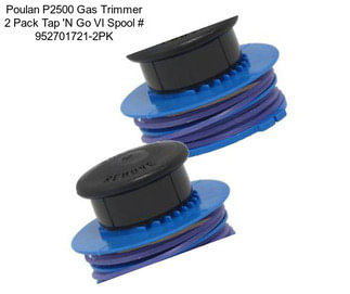 Poulan P2500 Gas Trimmer 2 Pack Tap \'N Go VI Spool # 952701721-2PK