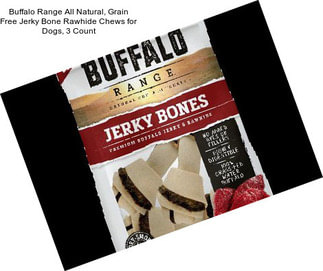 Buffalo Range All Natural, Grain Free Jerky Bone Rawhide Chews for Dogs, 3 Count