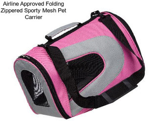 Airline Approved Folding Zippered Sporty Mesh Pet Carrier