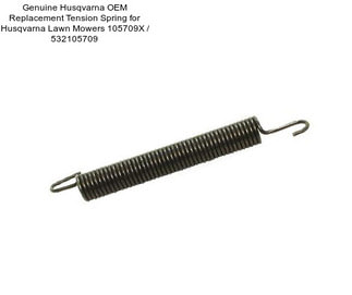 Genuine Husqvarna OEM Replacement Tension Spring for Husqvarna Lawn Mowers 105709X / 532105709