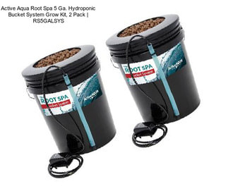 Active Aqua Root Spa 5 Ga. Hydroponic Bucket System Grow Kit, 2 Pack | RS5GALSYS