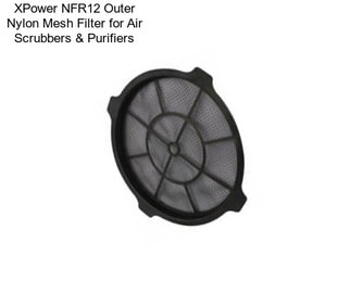 XPower NFR12 Outer Nylon Mesh Filter for Air Scrubbers & Purifiers