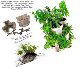 Garden Stacker Planter + Indoor Herbal Tea Herb Garden Kit - Grow Lemon Balm, Catnip, Marigold, More: Seeds, Peat Pellets, Greenhouse Tray, Instructions, Stone Color Stackable Planter