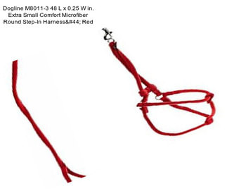 Dogline M8011-3 48 L x 0.25 W in. Extra Small Comfort Microfiber Round Step-In Harness, Red