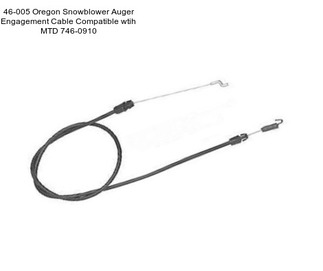 46-005 Oregon Snowblower Auger Engagement Cable Compatible wtih MTD 746-0910