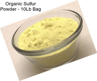 Organic Sulfur Powder - 10Lb Bag