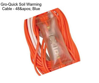 Gro-Quick Soil Warming Cable - 48' Blue