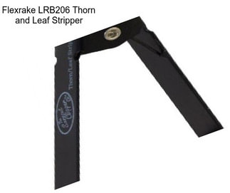 Flexrake LRB206 Thorn and Leaf Stripper