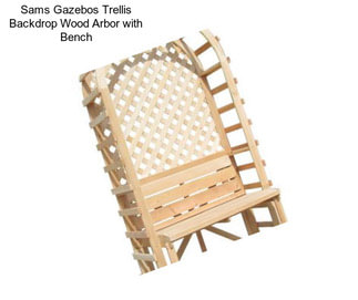 Sams Gazebos Trellis Backdrop Wood Arbor with Bench