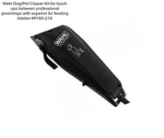 Wahl Dog/Pet Clipper Kit for touch ups between professional groomings with superior fur feeding blades #9160-210