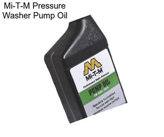 Mi-T-M Pressure Washer Pump Oil