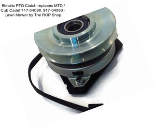 Electric PTO Clutch replaces MTD / Cub Cadet 717-04080, 917-04080 - Lawn Mower by The ROP Shop