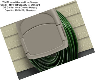 Wall Mounted Garden Hose Storage Caddy - 150-Foot Capacity for Standard 5/8\