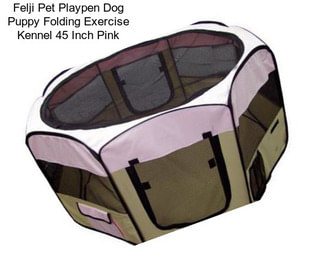 Felji Pet Playpen Dog Puppy Folding Exercise Kennel 45 Inch Pink