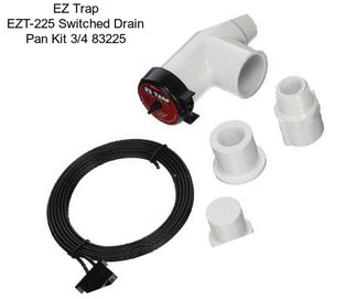 EZ Trap EZT-225 Switched Drain Pan Kit 3/4\