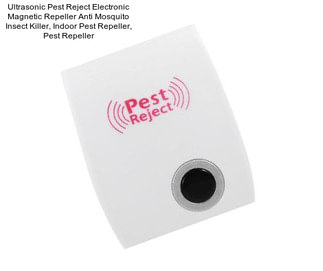 Ultrasonic Pest Reject Electronic Magnetic Repeller Anti Mosquito Insect Killer, Indoor Pest Repeller, Pest Repeller
