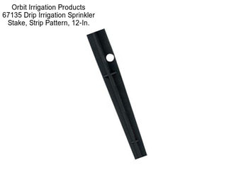 Orbit Irrigation Products 67135 Drip Irrigation Sprinkler Stake, Strip Pattern, 12-In.