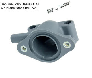 Genuine John Deere OEM Air Intake Stack #M97410