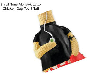 Small Tony Mohawk Latex Chicken Dog Toy 9\