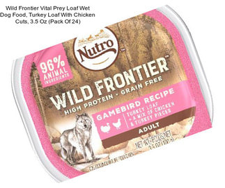 Wild Frontier Vital Prey Loaf Wet Dog Food, Turkey Loaf With Chicken Cuts, 3.5 Oz (Pack Of 24)