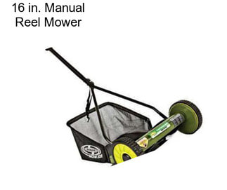 16 in. Manual Reel Mower