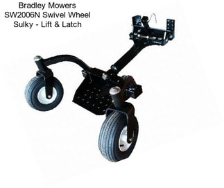 Bradley Mowers SW2006N Swivel Wheel Sulky - Lift & Latch