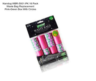 Nandog WBR-5001-PK 16 Pack Waste Bag Replacement Pink-Green Box With Circles