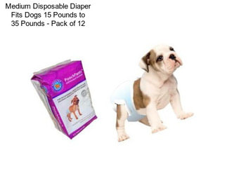 Medium Disposable Diaper Fits Dogs 15 Pounds to 35 Pounds - Pack of 12