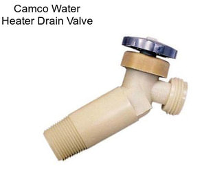 Camco Water Heater Drain Valve