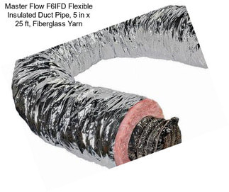 Master Flow F6IFD Flexible Insulated Duct Pipe, 5 in x 25 ft, Fiberglass Yarn