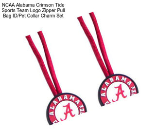 NCAA Alabama Crimson Tide Sports Team Logo Zipper Pull Bag ID/Pet Collar Charm Set