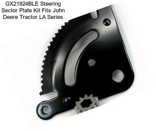 GX21924BLE Steering Sector Plate Kit Fits John Deere Tractor LA Series