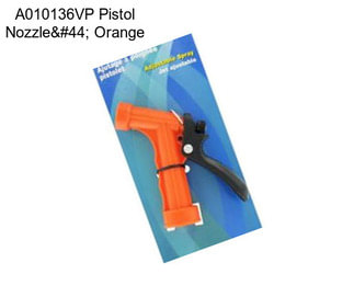 A010136VP Pistol Nozzle, Orange