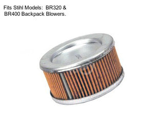 Fits Stihl Models:  BR320 & BR400 Backpack Blowers.